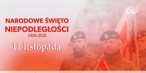 Narodowe \u015awi\u0119to Niepodleg\u0142o\u015bci - obchody 11 listopada