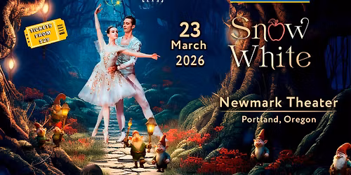 Snow White | Portland | March 23, 2026