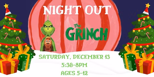 Kid's Night Out: Grinch Party