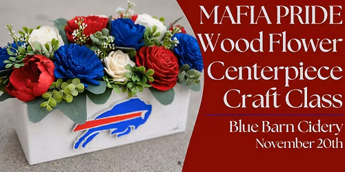 Mafia Pride Wood Flower Centerpiece Class at Blue Barn Cidery