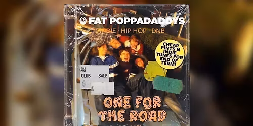 Fat Poppadaddys: ONE FOR THE ROAD