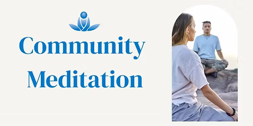 Community Meditation - Building a Meditation Practice