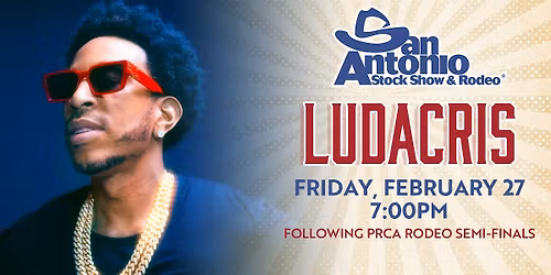San Antonio Stock Show & Rodeo Semi-Finals 2 Followed By Ludacris