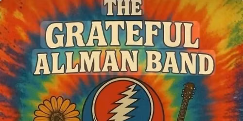 The Grateful Allman Band Experience \u2014 Tribute to The Grateful Dead, Allman Brothers, and The Band