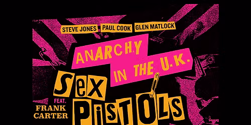 Sex Pistols - Steve Jones, Paul Cook, Glen Matlock featuring Frank Carter at Fillmore Minneapolis
