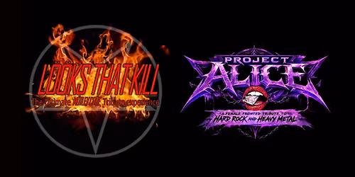 L\u00f6\u00f6ks That K*ll - M\u00f6tley Cr\u00fce Tribute \/\/ Project Alice