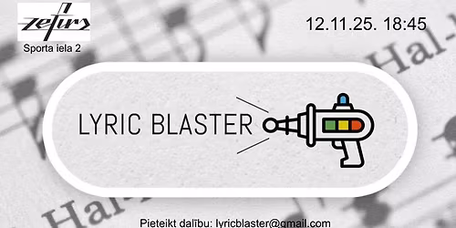 Lyric Blaster sp\u0113le Zef\u012br\u0101 12.11.2025.