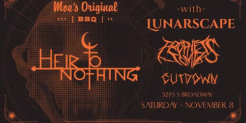 Heir To Nothing w\/ Lunarscape + Prophet's Tomb + Cutdown