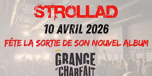 STROLLAD F\u00eate la sortie de son nouvel album