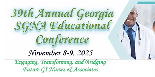 The 39th Annual Georgia SGNA Educational Conference