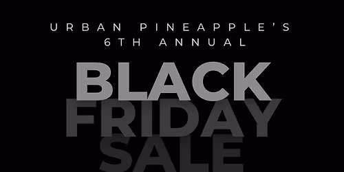 Black Friday Early Bird & Second Chance Sales