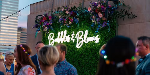 SOLD OUT - Bubbles & Blooms 2026