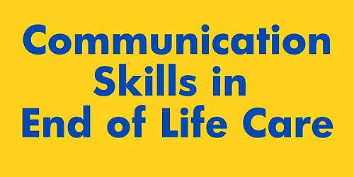 Communication Skills in End of Life Care Training