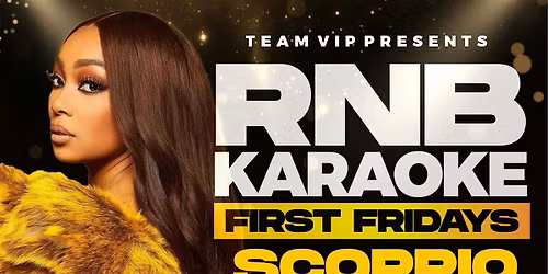 RnB Karaoke First Fridays | Scorpio Season