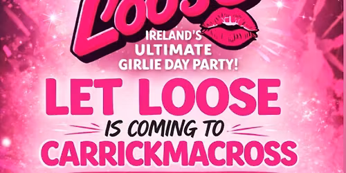 Let Loose comes to Carrick