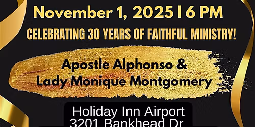 Celebrating the Montgomerys  for 30 years of dedicated Ministry Leadership