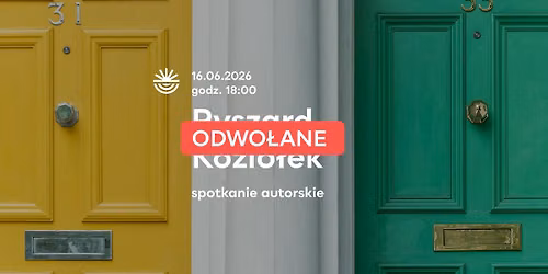 Ryszard Kozio\u0142ek - spotkanie autorskie - WYDARZENIE ODWO\u0141ANE
