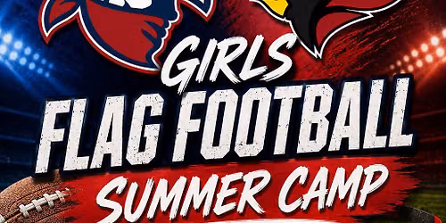 \ud83c\udfc8Girl's Flag Football Summer Camp\ud83c\udfc8