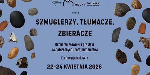 Szmuglerzy, t\u0142umacze, zbieracze. Ruchome s\u0142owniki i praktyki wsp\u00f3\u0142czesnych (post)humanist\u00f3w