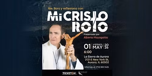 MI CRISTO ROTO - 6:00PM