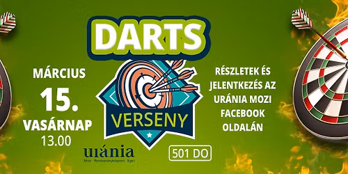 DARTS verseny - m\u00e1rcius \/ Eger, Ur\u00e1nia Mozi