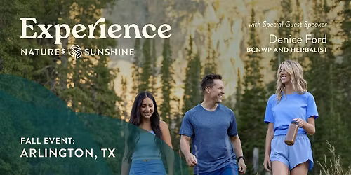 Experience Nature's Sunshine - Arlington, TX