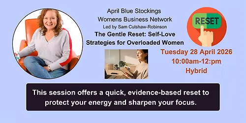 The Gentle Reset. Self\u2011Love Strategies for Overloaded Women in Business