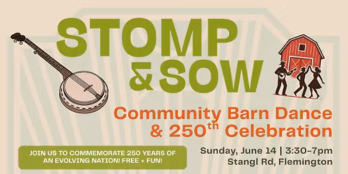 Stomp & Sow: A Community Barn Dance & 250th Celebration