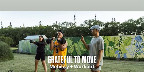 Grateful to Move: Mobility + Workout