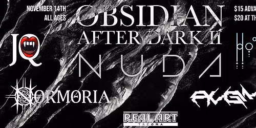 Real Art Tacoma Presents: Nuda, NORMORIA, AVGMNT, Hot Hail! w\/ sets by DJ JQ