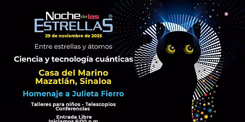 La Noche de Las Estrellas 2025, "Entre Estrellas y Átomos"