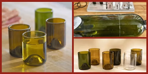 Second Sundays: Monthly Maker Meetup: Glass Bottles to Cups!