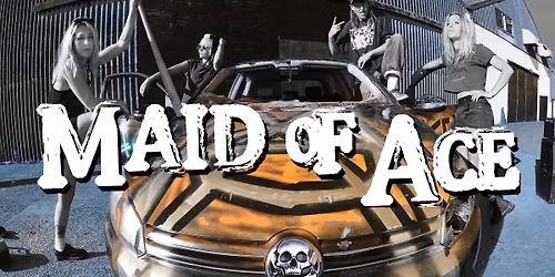 Maid Of Ace & more