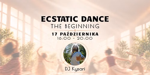 ECSTATIC DANCE - THE BEGINNING | DJ Kysari