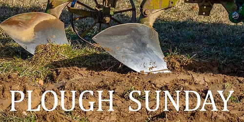 Plough Sunday Service