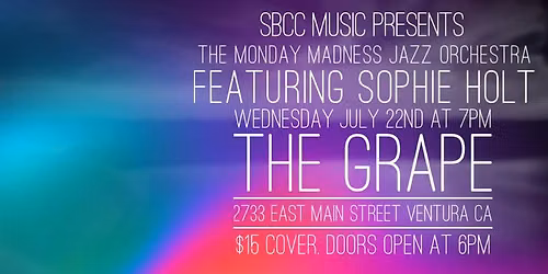 SBCC Monday Madness Jazz Orchestra Featuring Sophie Holt