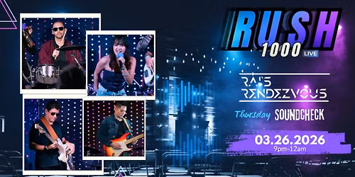 Rush 1000 Live @ Rai's Rendezvous