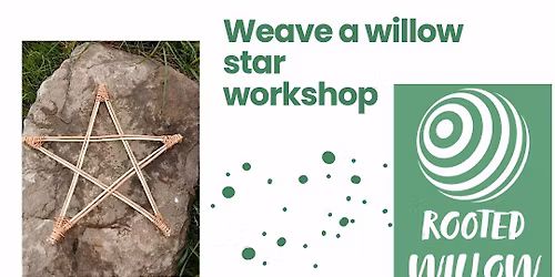 Weave a Willow Star Workshop