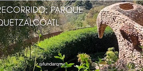 Recorrido por el Parque Quetzalcoatl