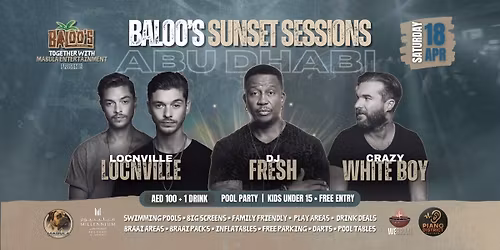 Baloo's Sunset Sessions with DJ Fresh, Locnville & Crazy Whiteboy 