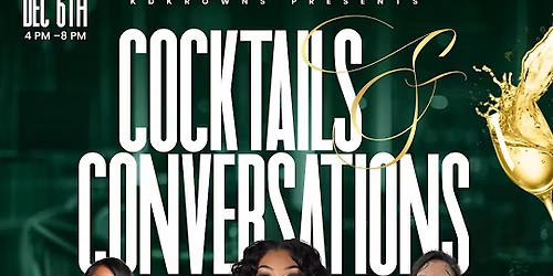 Cocktails  & Conversations