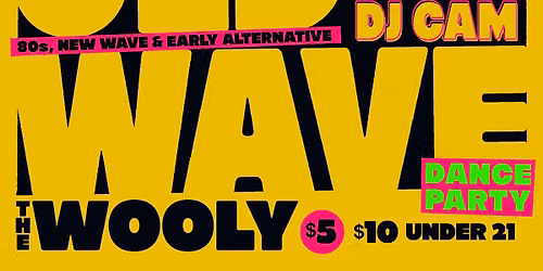 OLD WAVE! with DJ CAM!