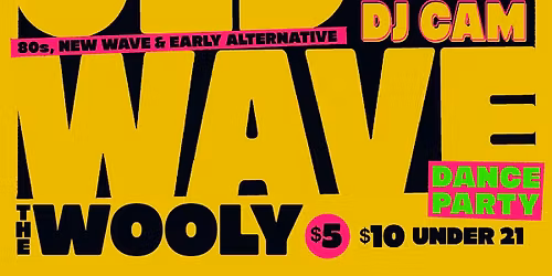 OLD WAVE! with DJ CAM!