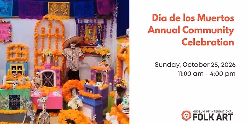Dia de los Muertos: Annual Community Celebration