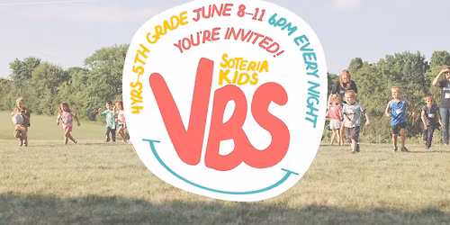 Soteria Kids' Vacation Bible School