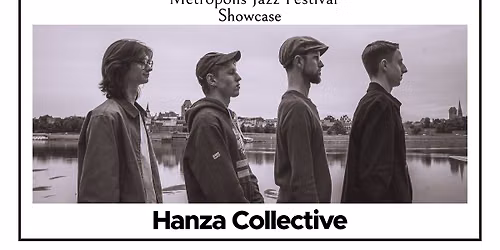 Metropolis Jazz Festival Showcase | Hanza Collective