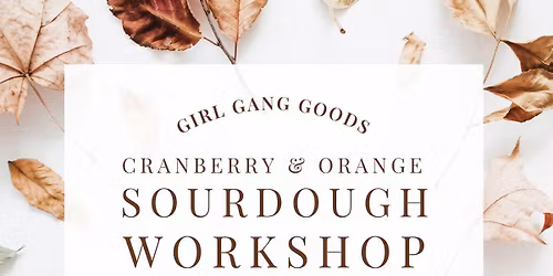 Cranberry Orange Sourdough Workshop at High Tide Coffee Oceanside