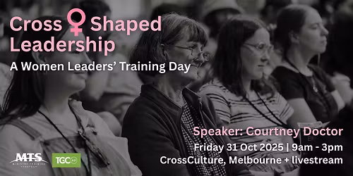 Cross-Shaped Leadership: A Women Leader's Training Day