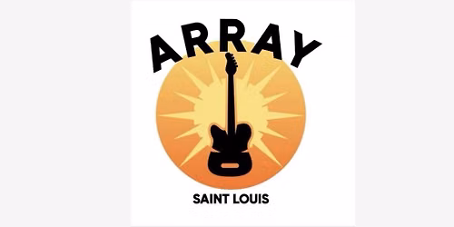 Array Saint Louis @ Tuners on Main Street, St. Charles, MO 