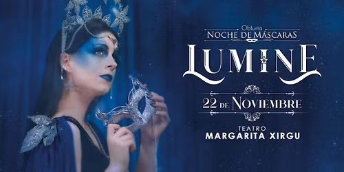 OBTURIA - Noche de Mascaras "LUMINE"